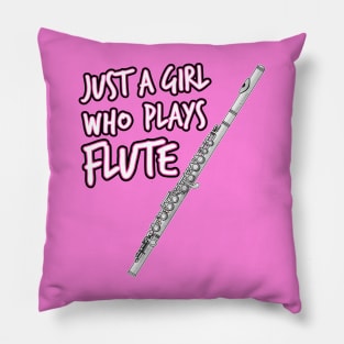 Just A Girl Who Plays Flute Female Flutist Pillow