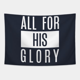 All for His Glory Tapestry