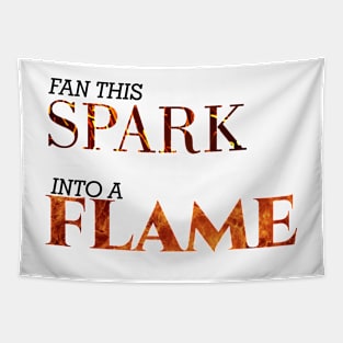 Spark into a Flame Tapestry