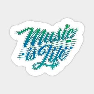 Music is Life Magnet