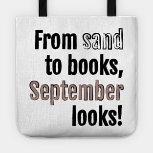 From sand to books, September looks! Tote