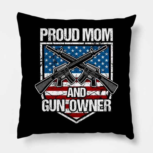 Proud Mom And Gun Owner Pillow by RadStar