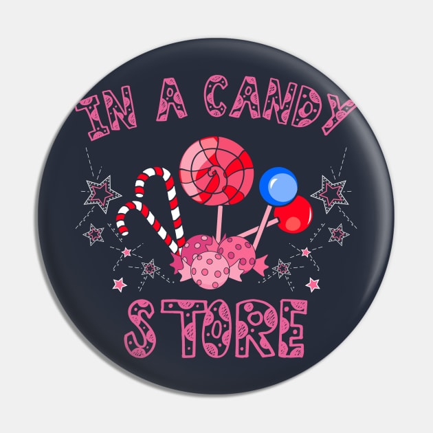 Kid in a Candy Store Pin by jslbdesigns