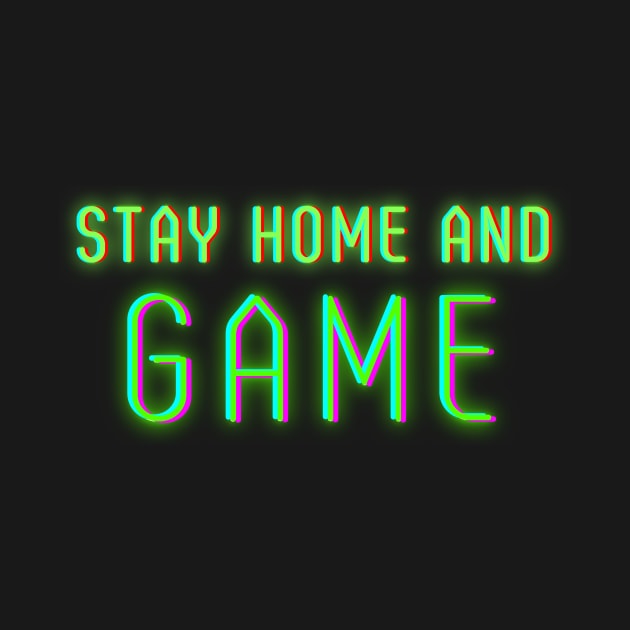 Stay Home and GAME by kareemelk