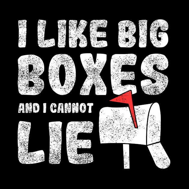 Mailman - I Like Big Boxes And I Cannot Lie by Anassein.os