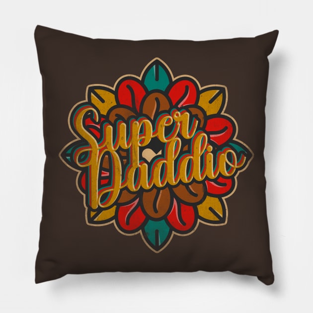 Super Daddio Pillow by Testeemoney Artshop