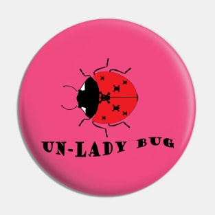 UNLADY BUG Pin