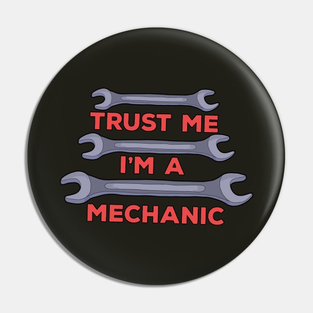 Trust Me I'm a Mechanic Pin by DiegoCarvalho