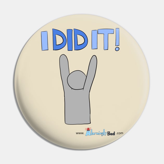 I DID IT! Pin by AlarminglyBad