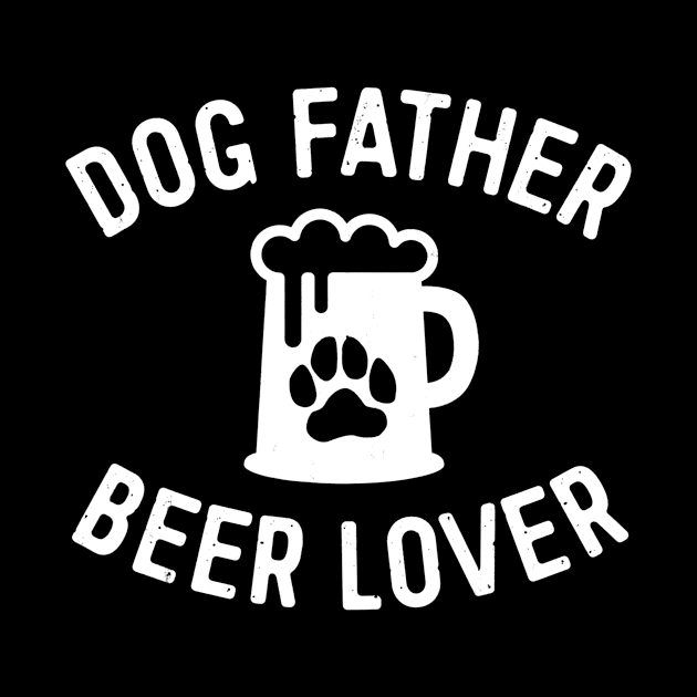 Mens Dog Father Beer Lover Shirt Best Dog Dad Shirt Fathers Day by lohstraetereva