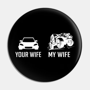 Jeep Driver My Wife Your Wife Pin