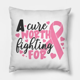 a cure worth fighting for Pillow