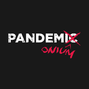 Pandemic Pandemonium T-Shirt