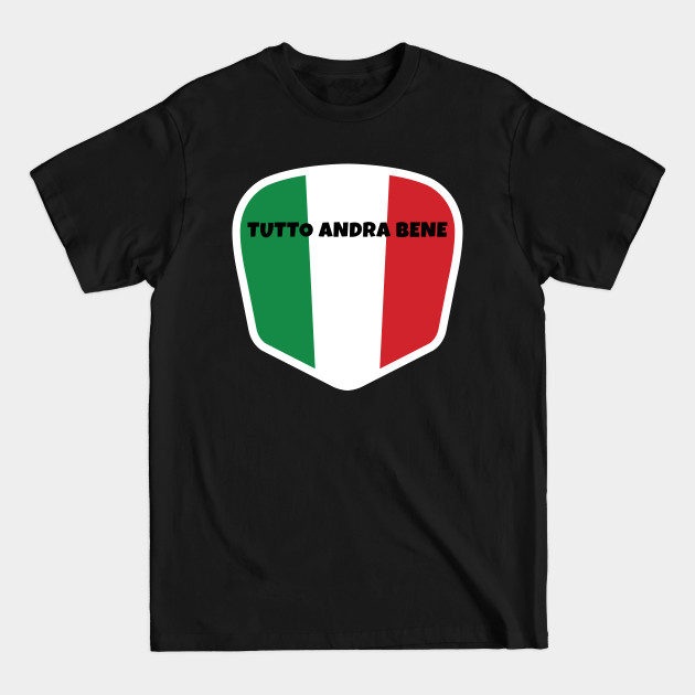 Discover Andrà Tutto Bene Everything Is Going To Be OK - Bene - T-Shirt