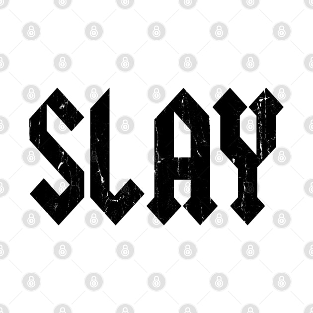 Slay by familiaritees