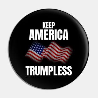 Keep America Trumpless Keep America Trumpless Pin