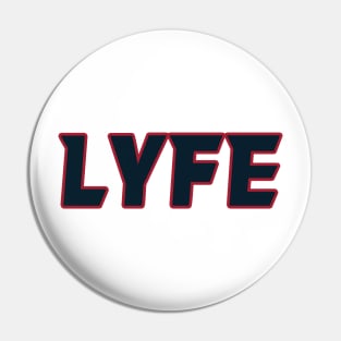 Houston LYFE!!! Pin