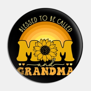 Blessed To Be Called Mom And Grandma Pin