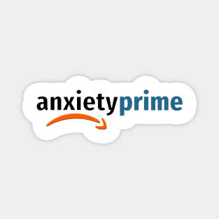 Anxiety Prime Members Only Magnet