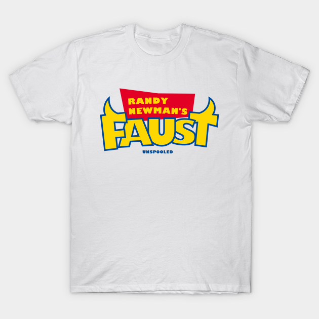 Randy Newman's Faust - Unspooled Podcast - T-Shirt | TeePublic