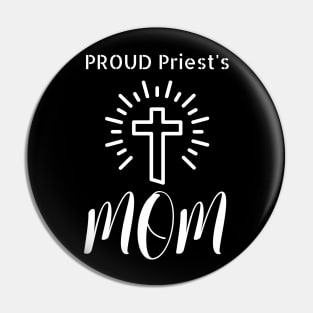 Proud Priest Mom Pin