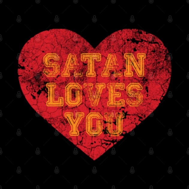 Vintage Satan Loves You - Funny Quote by Whimsical Thinker