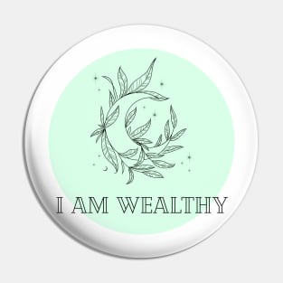 Affirmation Collection - I Am Wealthy (Green) Pin