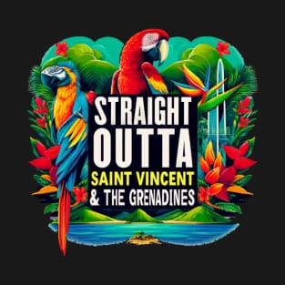 Straight Outta Saint Vincent and the Grenadines T-Shirt