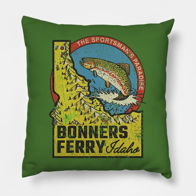 Bonners Ferry Sportsman's Paradise 1893 Pillow by JCD666