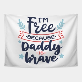 I'm Free Because of The Brave Tapestry