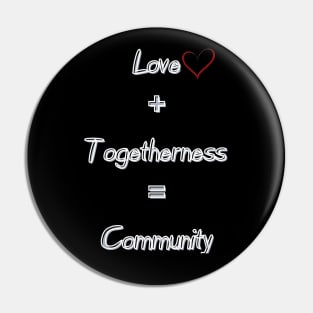 Love and Togetherness Community Pin