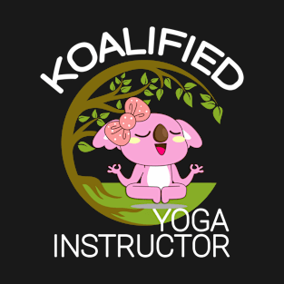 Koalified Yoga Instructor T-Shirt