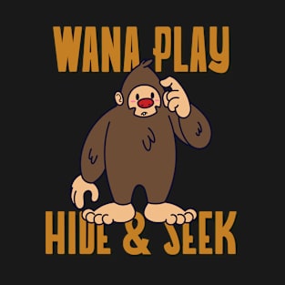 Wana Play Hide and Seek BigFoot T-Shirt