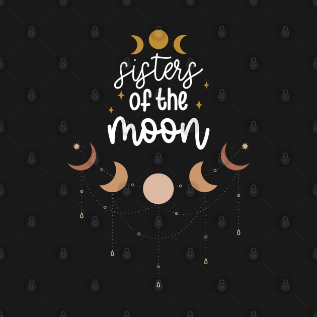 Sisters of the Moon - Celestial Inspirational Design by Apathecary