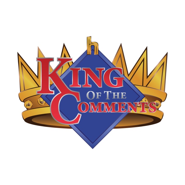 King of the Comments by Heel Shirts