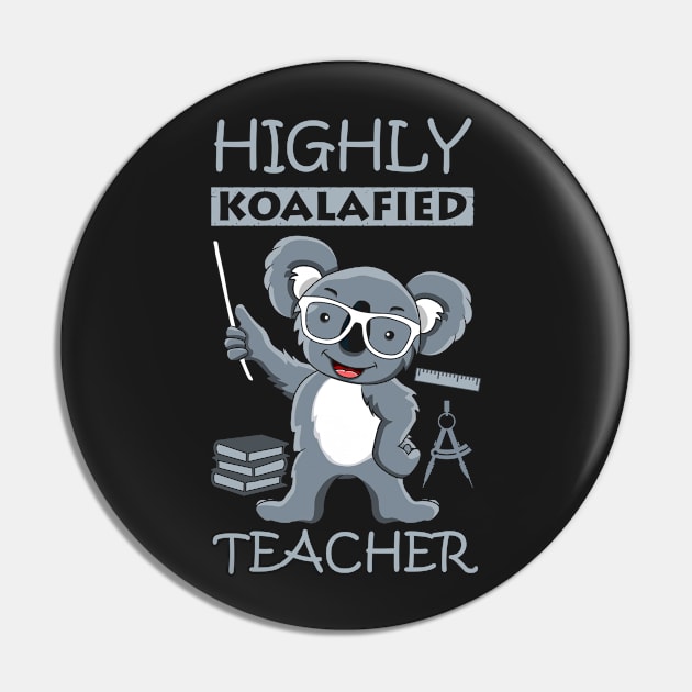 Highly Koalafied Teacher Pin by tshirttrending