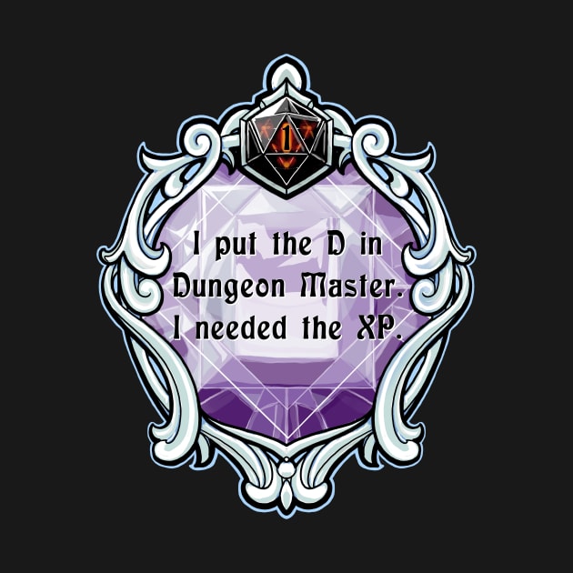 Amulet I Put the D in Dungeon Master. I Needed the XP. by robertbevan