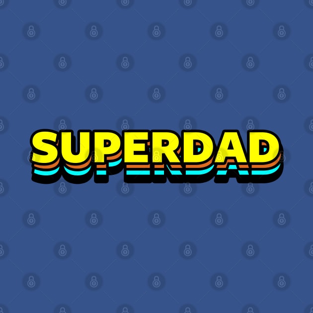 Superdad Best Dad Superhero Gift For Dads Fathers by BoggsNicolas