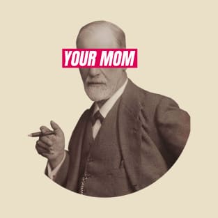 Freud - Your Mom Eyes T-Shirt