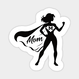 Super Mom Design for the best mother and heroine Magnet