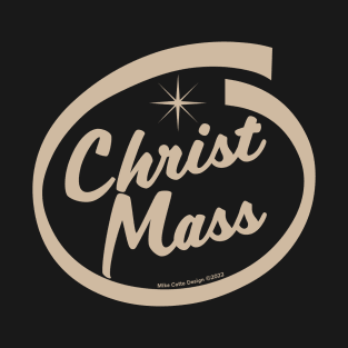 Christ Mass g T-Shirt