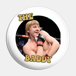 Paddy THE BADDY Pimblett Pin