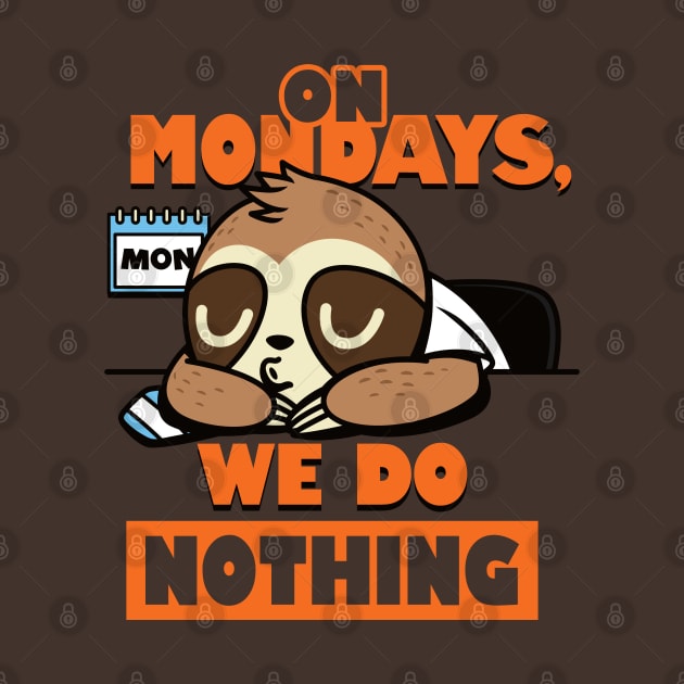 Cute Funny I Hate Monday Sloth Procrastination Funny Meme by BoggsNicolas