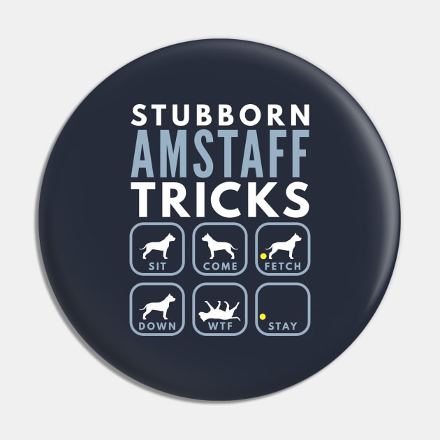 Stubborn American Staffordshire Tricks - Dog Training Pin by DoggyStyles