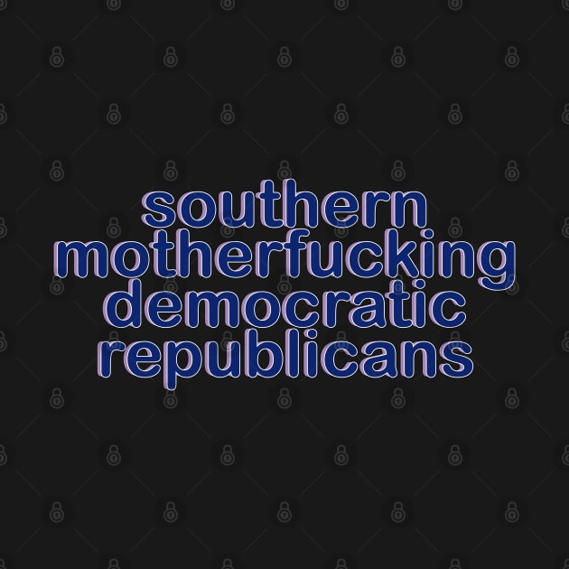 HamQuote Southern Mofo Democratic Republicans by baranskini