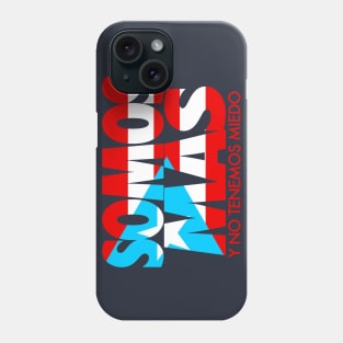 Somos Mas (we are many) Phone Case