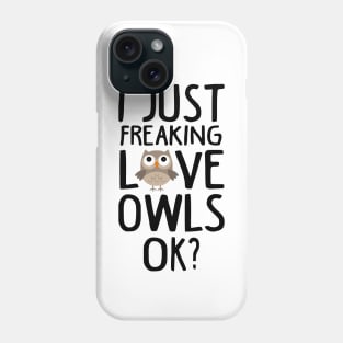 Love Owls Funny Owls Lover Gift Phone Case