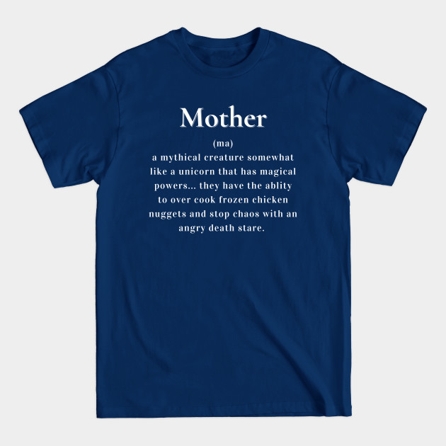 Discover Mother A Mythical Creature - Newest - T-Shirt