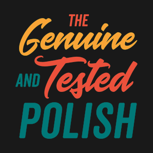 Genuine and Tested Polish T-Shirt