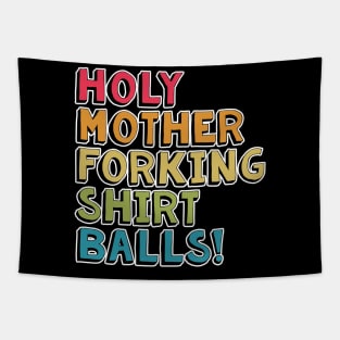 Holy Mother Forking Shirt Balls Tapestry